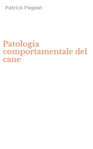 Patologia comportamentale del cane
