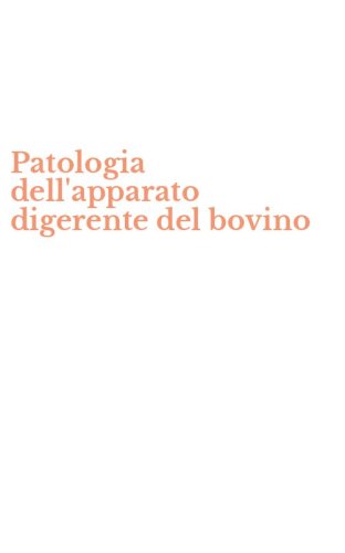 Patologia dell'apparato digerente del bovino