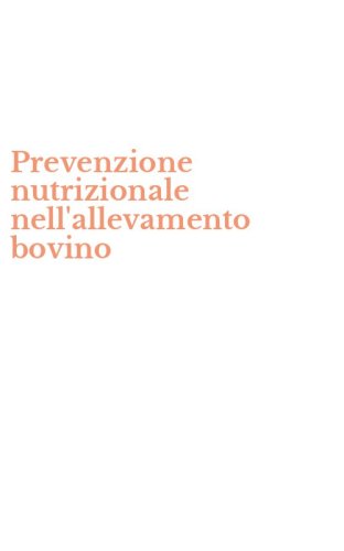 Prevenzione nutrizionale nell'allevamento bovino