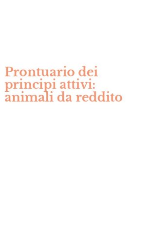 Prontuario dei principi attivi: animali da reddito