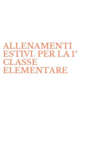 ALLENAMENTI ESTIVI. PER LA 1&ordf; CLASSE ELEMENTARE