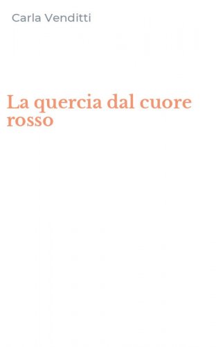 La quercia dal cuore rosso