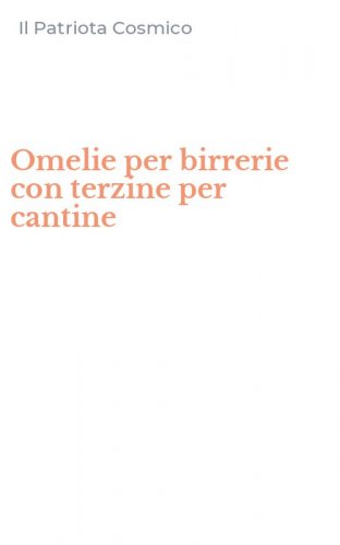 Omelie per birrerie con terzine per cantine