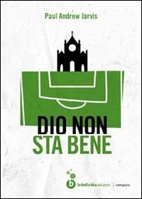 Dio non sta bene