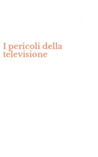 I pericoli della televisione