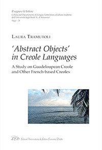 &laquo;Abstract objects&raquo; in creole languages. A study on guadeloupean creole and other french-based creoles
