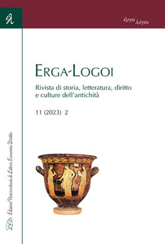 Erga-Logoi. Rivista di storia, letteratura, diritto e culture dell'antichit&agrave;