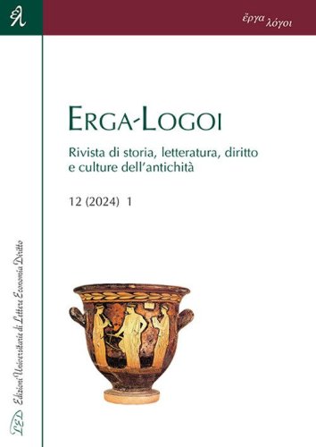 Erga-Logoi. Rivista di storia, letteratura, diritto e culture dell'antichit&agrave;