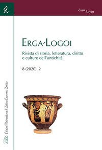 Erga-Logoi. Rivista di storia, letteratura, diritto e culture dell'antichit&agrave;