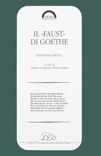 Il faust di Goethe. Antologia critica