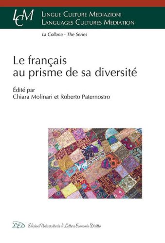 Le fran&ccedil;ais au prisme de sa diversit&eacute;