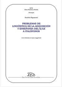 Problemas de ling&uuml;&iacute;stica de la adquisici&oacute;n y ense&ntilde;anza del e/le a ital&oacute;fonos