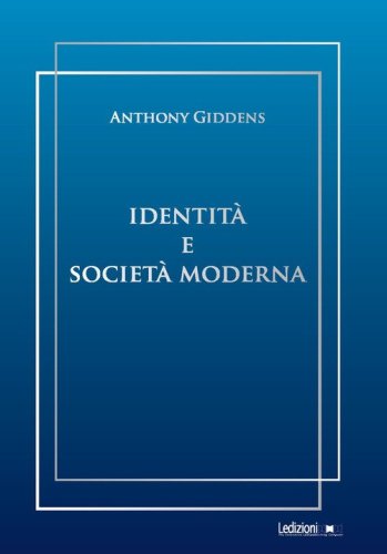 Identit&agrave; e societ&agrave; moderna