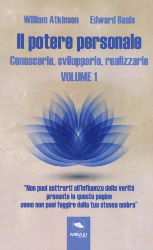 Il potere personale. Conoscerlo, svilupparlo, realizzarlo