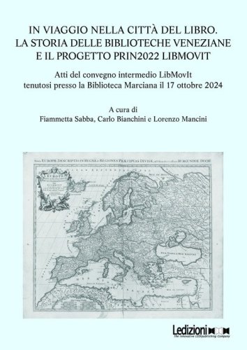 In viaggio nella citt&agrave; del libro. La storia delle biblioteche veneziane e il progetto PRIN2022 LIBMOVIT