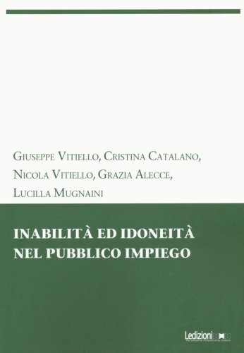 Inabilit&agrave; ed idoneit&agrave; nel pubblico impiego