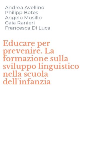 Educare per prevenire. La formazione sulla sviluppo linguistico nella scuola dell'infanzia