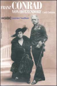 Franz Conrad von H&ouml;tzendorf. L'anti Cadorna