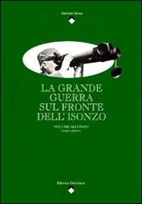 La Grande Guerra sul fronte dell'Isonzo