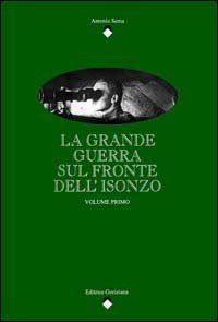 La Grande Guerra sul fronte dell'Isonzo