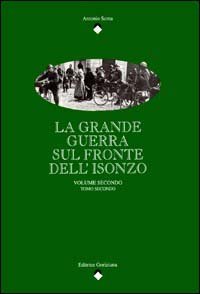 La Grande Guerra sul fronte dell'Isonzo