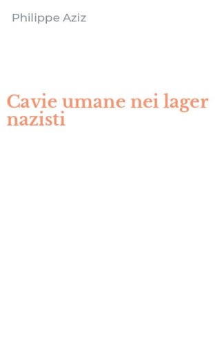 Cavie umane nei lager nazisti