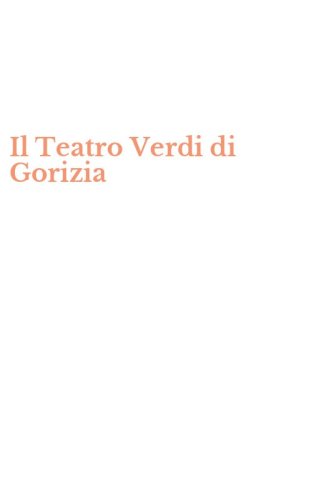 Il Teatro Verdi di Gorizia