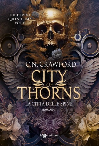 City of thorns. La citt&agrave; delle spine. The demon queen trials