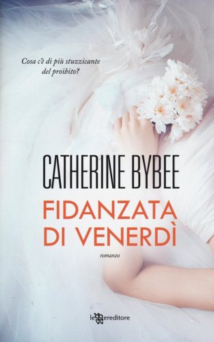 Fidanzata di venerd&igrave;