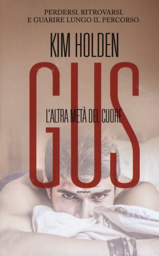 Gus. L'altra met&agrave; del cuore