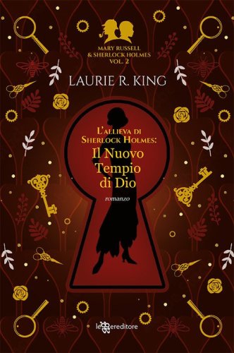 Il nuovo tempio di Dio. L'allieva di Sherlock Holmes. Mary Russell e Sherlock Holmes