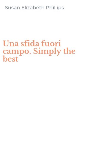 Una sfida fuori campo. Simply the best