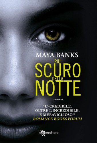 Pi&ugrave; scuro della notte