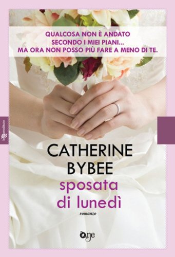 Sposata di luned&igrave;