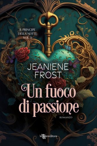 Un fuoco di passione. Il principe della notte