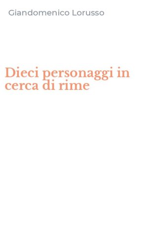 Dieci personaggi in cerca di rime