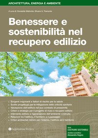 Benessere e sostenibilit&agrave; nel recupero edilizio