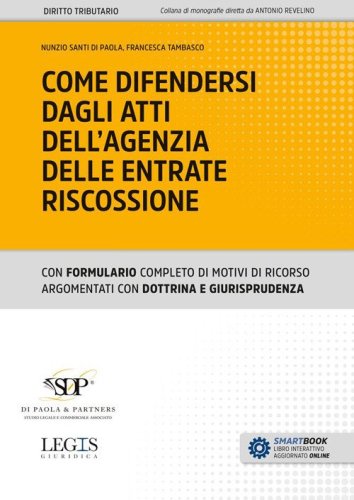 Come difendersi dagli atti dell'Agenzia delle Entrate Riscossione
