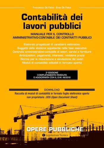 Contabilit&agrave; dei lavori pubblici. Manuale per il controllo amministrativo-contabile dei contratti pubblici