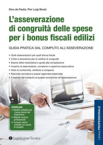 L'asseverazione di congruit&agrave; delle spese per i bonus fiscali edilizi. Guida pratica dal computo all'asseverazione