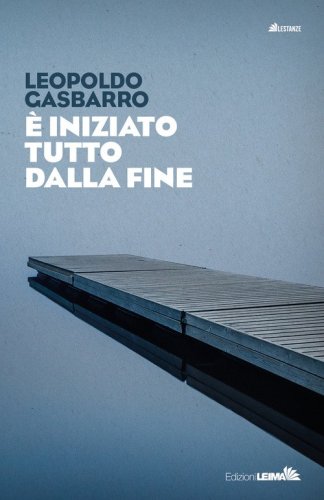&Egrave; iniziato tutto dalla fine