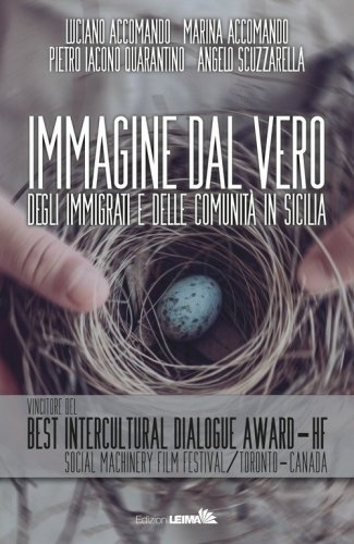 Immagine dal vero. Degli immigrati e delle comunit&agrave; in Sicilia