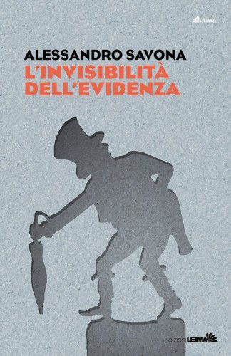 L'invisibilit&agrave; dell'evidenza