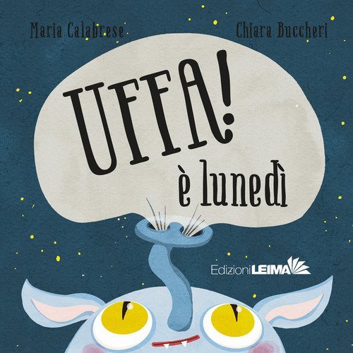 Uffa! &Egrave; luned&igrave;