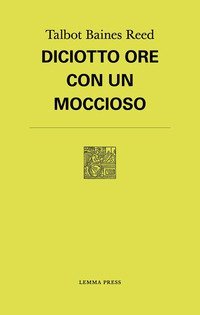 Diciotto ore con un moccioso