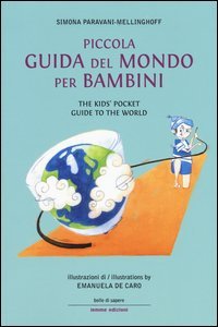 Piccola guida del mondo per bambini-The kids' pocket guide to the world