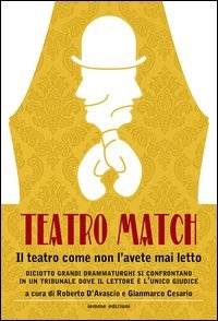 Teatro Match. Il teatro come non l'avete mai letto