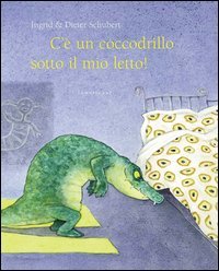 C'&egrave; un coccodrillo sotto il mio letto!