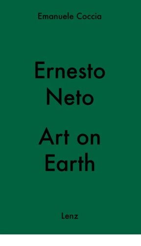 Ernesto Neto. Art on Earth