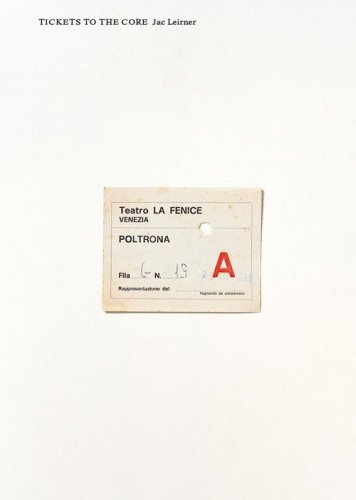 Jac Leirner. Tickets to the core